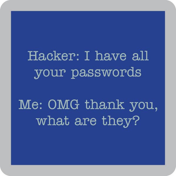 Drinks On Me Coaster: Hacker